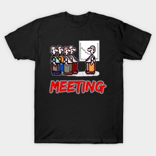 Meeting... T-Shirt